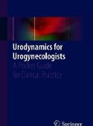 Urodynamics for Urogynecologists