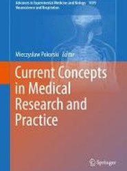 Current Concepts in Medical Research and Practice