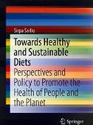 Towards Healthy and Sustainable Diets