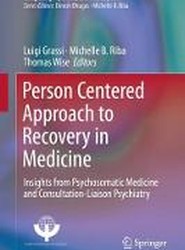 Person Centered Approach to Recovery in Medicine