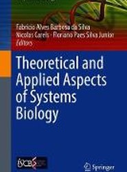 Theoretical and Applied Aspects of Systems Biology