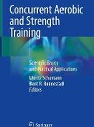 Concurrent Aerobic and Strength Training