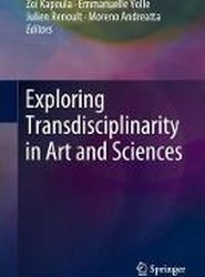 Exploring Transdisciplinarity in Art and Sciences