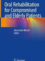 Oral Rehabilitation for Compromised and Elderly Patients