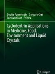 Cyclodextrin Applications in Medicine, Food, Environment and Liquid Crystals