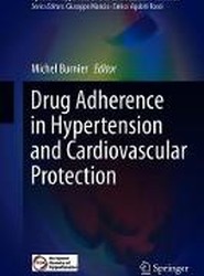 Drug Adherence in Hypertension and Cardiovascular Protection