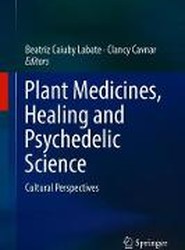 Plant Medicines, Healing and Psychedelic Science