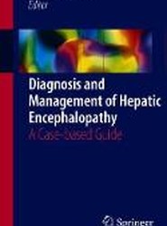 Diagnosis and Management of Hepatic Encephalopathy