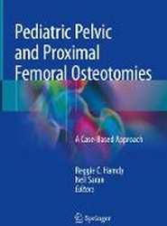 Pediatric Pelvic and Proximal Femoral Osteotomies
