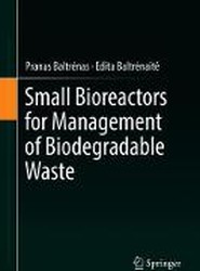 Small Bioreactors for Management of Biodegradable Waste