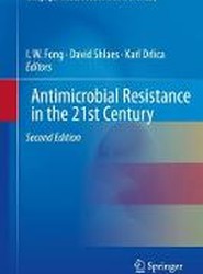 Antimicrobial Resistance in the 21st Century