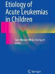 Etiology of Acute Leukemias in Children