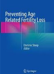 Preventing Age Related Fertility Loss