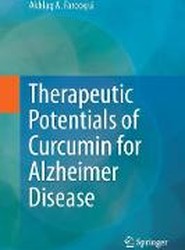 Therapeutic Potentials of Curcumin for Alzheimer Disease