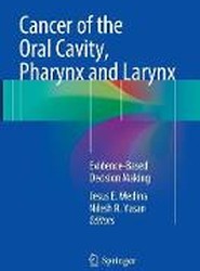 Cancer of the Oral Cavity, Pharynx and Larynx