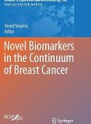 Novel Biomarkers in the Continuum of Breast Cancer