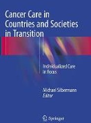 Cancer Care in Countries and Societies in Transition