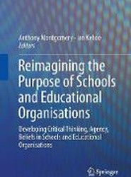 Reimagining the Purpose of Schools and Educational Organisations