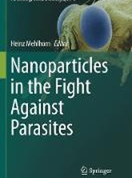 Nanoparticles in the Fight Against Parasites