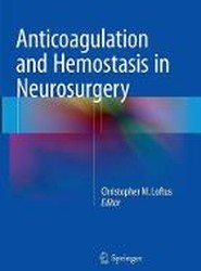Anticoagulation and Hemostasis in Neurosurgery