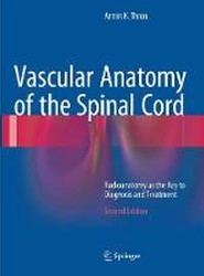 Vascular Anatomy of the Spinal Cord