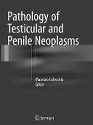 Pathology of Testicular and Penile Neoplasms