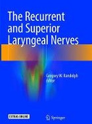 The Recurrent and Superior Laryngeal Nerves