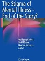 The Stigma of Mental Illness - End of the Story?