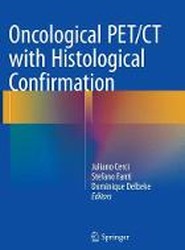 Oncological PET/CT with Histological Confirmation