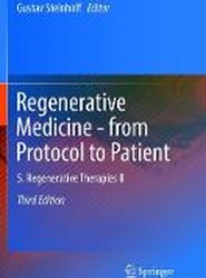Regenerative Medicine - from Protocol to Patient