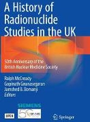 A History of Radionuclide Studies in the UK