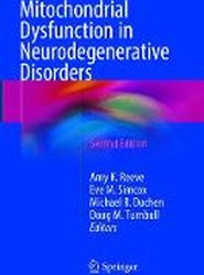 Mitochondrial Dysfunction in Neurodegenerative Disorders
