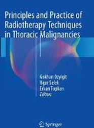 Principles and Practice of Radiotherapy Techniques in Thoracic Malignancies