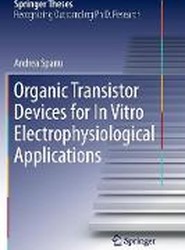 Organic Transistor Devices for In Vitro Electrophysiological Applications