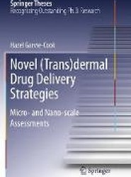 Novel (Trans)dermal Drug Delivery Strategies