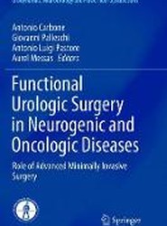 Functional Urologic Surgery in Neurogenic and Oncologic Diseases