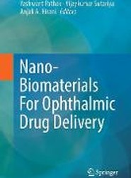 Nano-Biomaterials For Ophthalmic Drug Delivery
