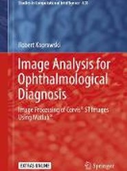 Image Analysis for Ophthalmological Diagnosis