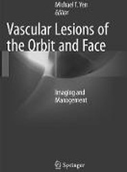 Vascular Lesions of the Orbit and Face