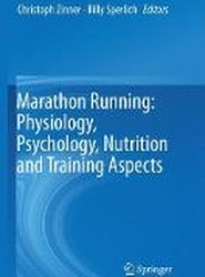 Marathon Running: Physiology, Psychology, Nutrition and Training Aspects