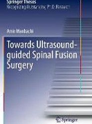 Towards Ultrasound-guided Spinal Fusion Surgery