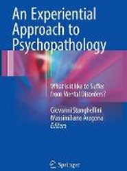 An Experiential Approach to Psychopathology
