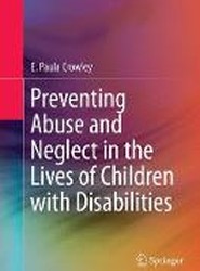 Preventing Abuse and Neglect in the Lives of Children with Disabilities
