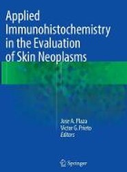 Applied Immunohistochemistry in the Evaluation of Skin Neoplasms