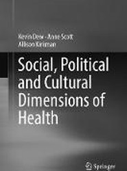 Social, Political and Cultural Dimensions of Health