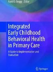 Integrated Early Childhood Behavioral Health in Primary Care
