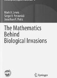 The Mathematics Behind Biological Invasions
