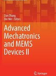 Advanced Mechatronics and MEMS Devices II