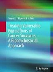 Treating Vulnerable Populations of Cancer Survivors: A Biopsychosocial Approach