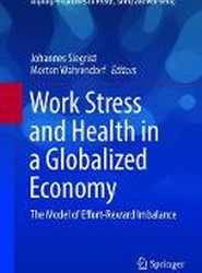 Work Stress and Health in a Globalized Economy